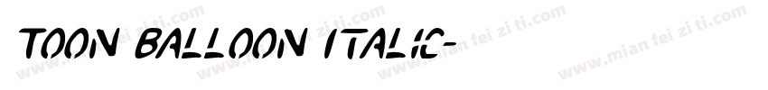 Toon Balloon Italic字体转换